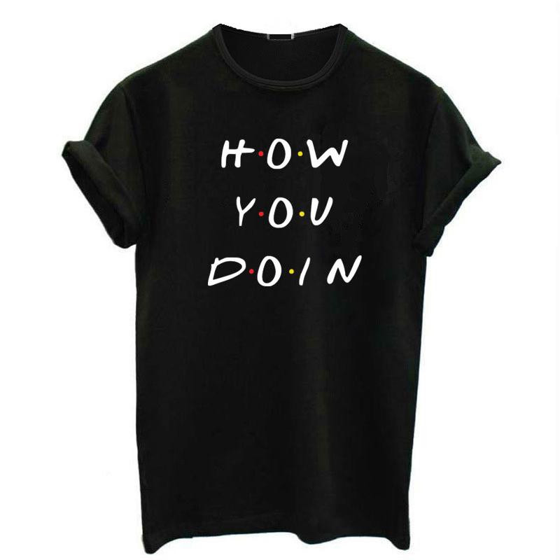 Tricou How You Doin (6583924457656)